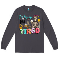 Smoke im trying but im very tired Long Sleeve Tee - Artiststas