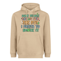 Mushroom some people like to stir the pot i prefer to smoke Heavyweight Hoodie - MaliasSmallBusiness
