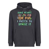 Smoke some people like to stir the pot i prefer to smoke Heavyweight Hoodie - MaliasSmallBusiness