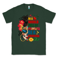 Sports Green in a world full of princess be a chingona Classic Tee - BundleAndBundleShop