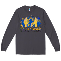 Smoke for my students down sendrome awareness day Long Sleeve Tee - Artiststas