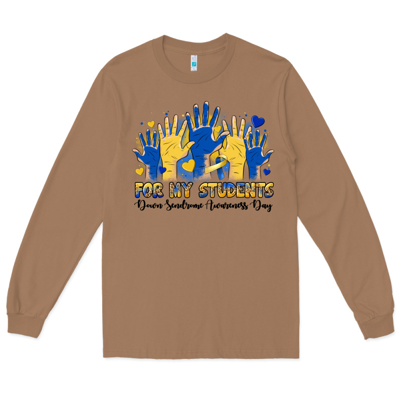 For My Students Down Sendrome Awareness Day Long Sleeve Tee by Artiststas | Teevron