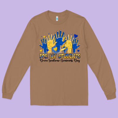 For My Students Down Sendrome Awareness Day Long Sleeve Tee Designed By Artiststas