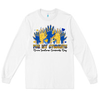 White for my students down sendrome awareness day Long Sleeve Tee - Artiststas