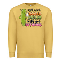 Antique Gold just about done dillin with you bitches Premium Sweatshirt - MaliasSmallBusiness