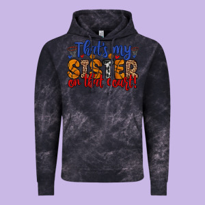 That S My Sister On That Court Vintage Hoodie Designed By Zillion Design Studio
