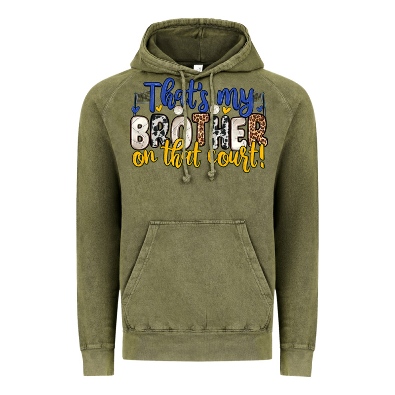 That S My Brother On That Court Vintage Hoodie by Zillion Design Studio | Teevron