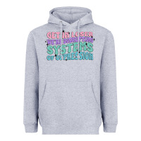 Heather Grey get in loser we're disrupting systems of oppressio Heavyweight Hoodie - MaliasSmallBusiness