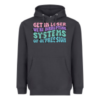 Smoke get in loser we're disrupting systems of oppressio Heavyweight Hoodie - MaliasSmallBusiness