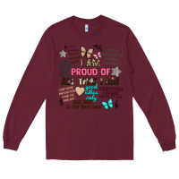 Burgundy i am proud of all that i am Long Sleeve Tee - Artiststas