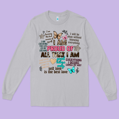 I Am Proud Of All That I Am Long Sleeve Tee Designed By Artiststas
