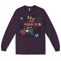 Plum i am proud of all that i am Long Sleeve Tee - Artiststas