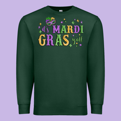 It's Mardi Gras Y'all Premium Sweatshirt Designed By Maliassmallbusiness