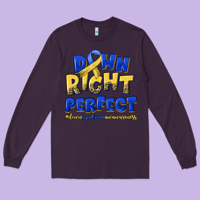 Down Right Perfect Down Syndrome Long Sleeve Tee Designed By Artiststas
