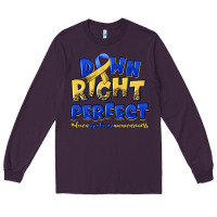 Plum down right perfect down syndrome Long Sleeve Tee - Artiststas