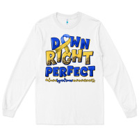 White down right perfect down syndrome Long Sleeve Tee - Artiststas