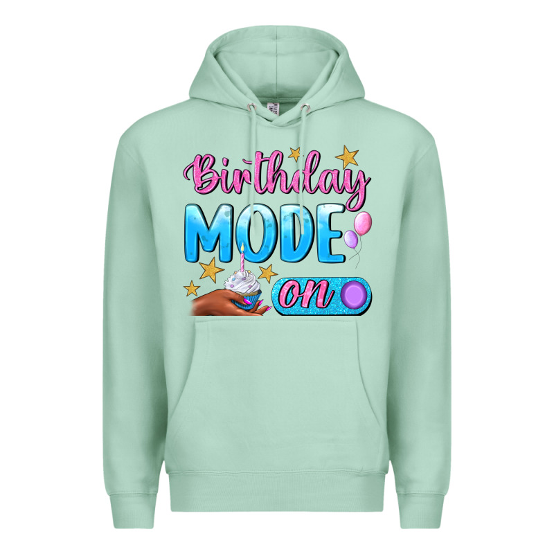Birthday Mode On Premium Hoodie by BundleAndBundleShop | Teevron