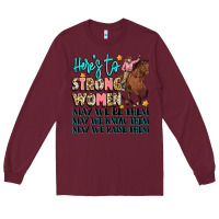 Burgundy heres to strong women Long Sleeve Tee - Artiststas