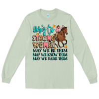 Matcha heres to strong women Long Sleeve Tee - Artiststas