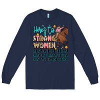 Navy heres to strong women Long Sleeve Tee - Artiststas
