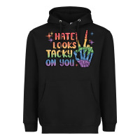 Black hate looks tacky on you pride Heavyweight Hoodie - MaliasSmallBusiness