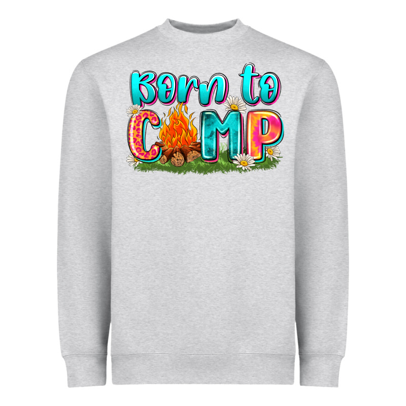 Born To Camp Heavyweight Sweatshirt by Zillion Design Studio | Teevron