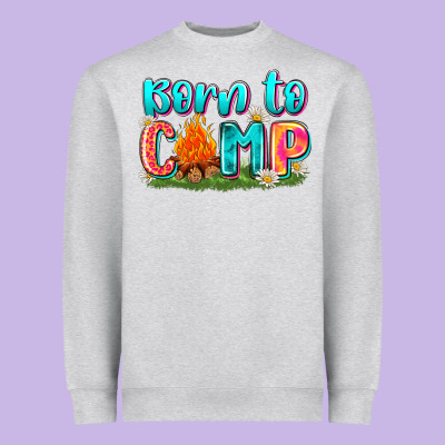 Born To Camp Heavyweight Sweatshirt Designed By Zillion Design Studio