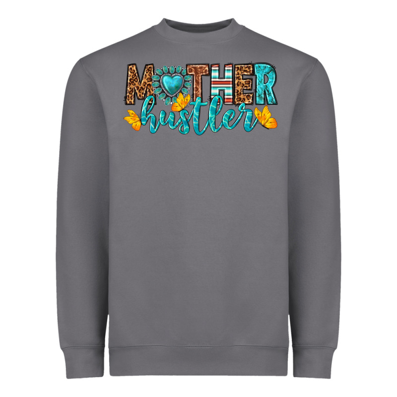 Mother Hustler Heavyweight Sweatshirt by texasbilliewilder | Teevron