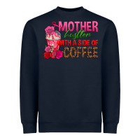 Mother Hustler Wt A Side Of Coffee Heavyweight Sweatshirt | Teevron