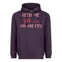 Plum feed me and tell me im pretty Heavyweight Hoodie - MaliasSmallBusiness