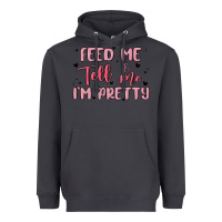 Smoke feed me and tell me im pretty Heavyweight Hoodie - MaliasSmallBusiness