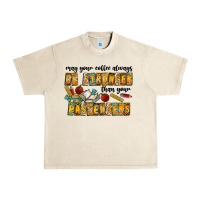 Sandshell may your coffe always be stronger than your passengers Urban Heavy Tee - CowhideDigitalArt