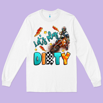 Let's Play Dirty Long Sleeve Tee Designed By Artiststas