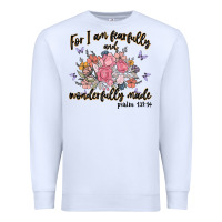 For I Am Fearfully And Wonderfully Made Premium Sweatshirt | Teevron