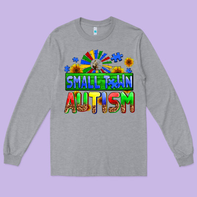 Small Town Autism Long Sleeve Tee Designed By Adodesignshop