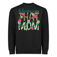 Black oh honey i am that mom mothers day Heavyweight Sweatshirt - texasbilliewilder