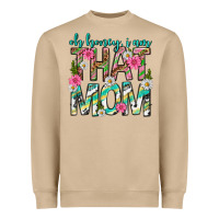 Mushroom oh honey i am that mom mothers day Heavyweight Sweatshirt - texasbilliewilder