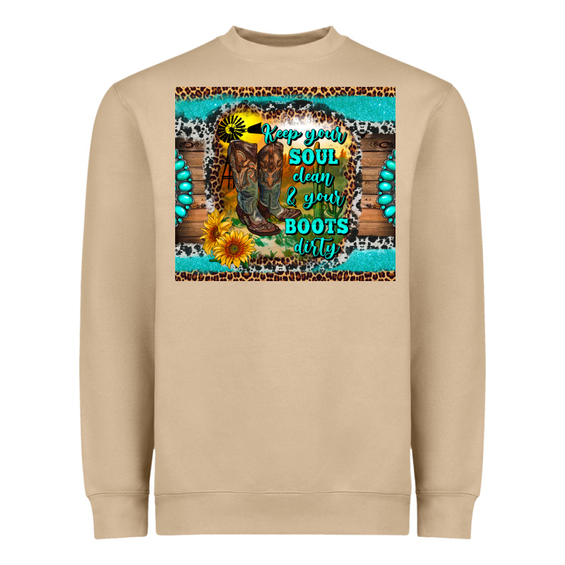 Keep Your Soul Clean And Your Boots Dirty Heavyweight Sweatshirt by RanaPortraitStore | Teevron