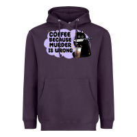 Plum coffee because murder is wrong Heavyweight Hoodie - MaliasSmallBusiness
