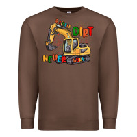 Chestnut a little dirt never hurt Premium Sweatshirt - MaliasSmallBusiness