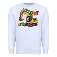 White a little dirt never hurt Premium Sweatshirt - MaliasSmallBusiness