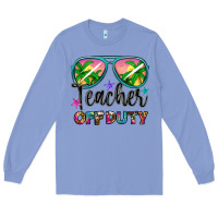 Colony Blue teacher off duty Long Sleeve Tee - Artiststas