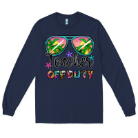 Navy teacher off duty Long Sleeve Tee - Artiststas