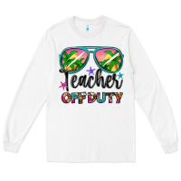 White teacher off duty Long Sleeve Tee - Artiststas