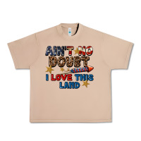 Burro Ain't no doubt i love this land 4th of july Urban Heavy Tee - CowGirlArtShop