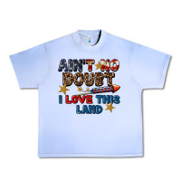 Grape Ice Ain't no doubt i love this land 4th of july Urban Heavy Tee - CowGirlArtShop