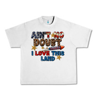 Lunar Rock Ain't no doubt i love this land 4th of july Urban Heavy Tee - CowGirlArtShop