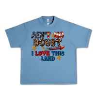 Pebble Blue Ain't no doubt i love this land 4th of july Urban Heavy Tee - CowGirlArtShop