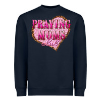 Praying Moms Club Heavyweight Sweatshirt | Teevron
