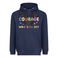 Navy it takes a lot of courage to be who you are Heavyweight Hoodie - MaliasSmallBusiness